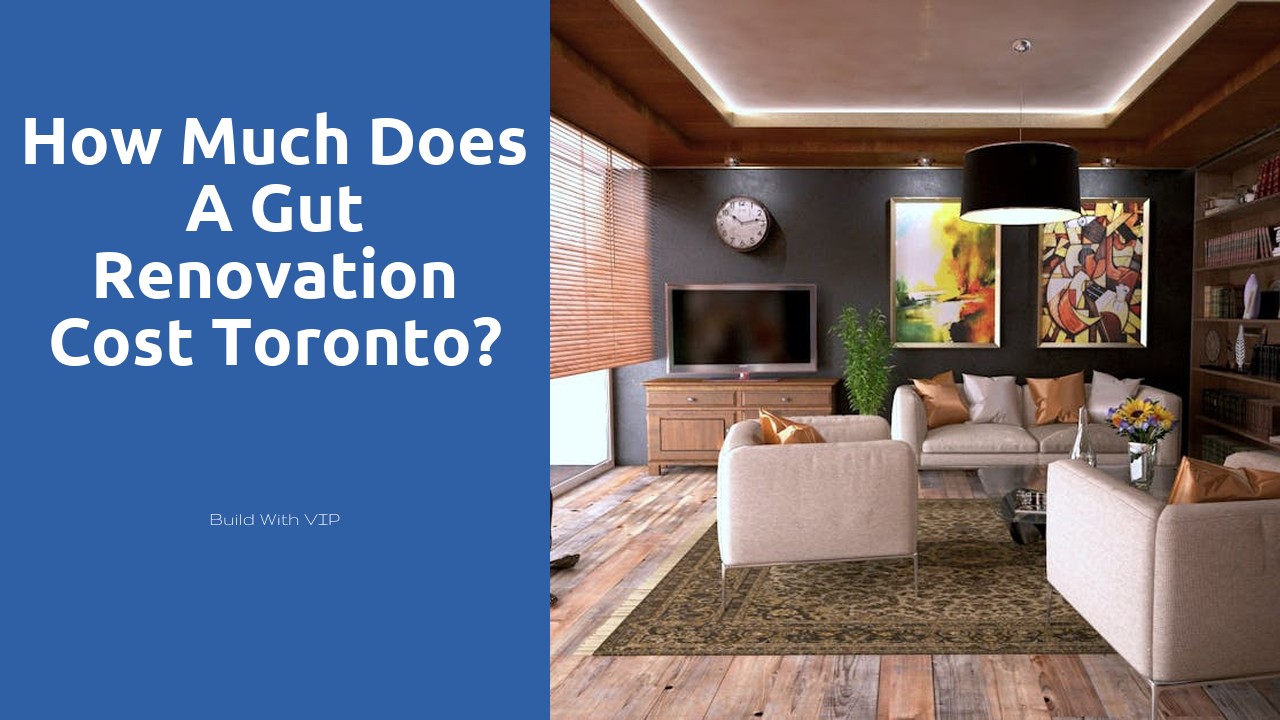 How much does a gut renovation cost Toronto?