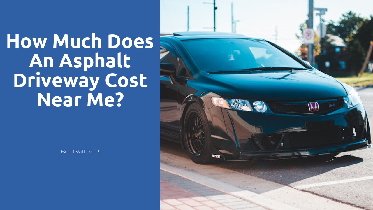 How much does an asphalt driveway cost near me?