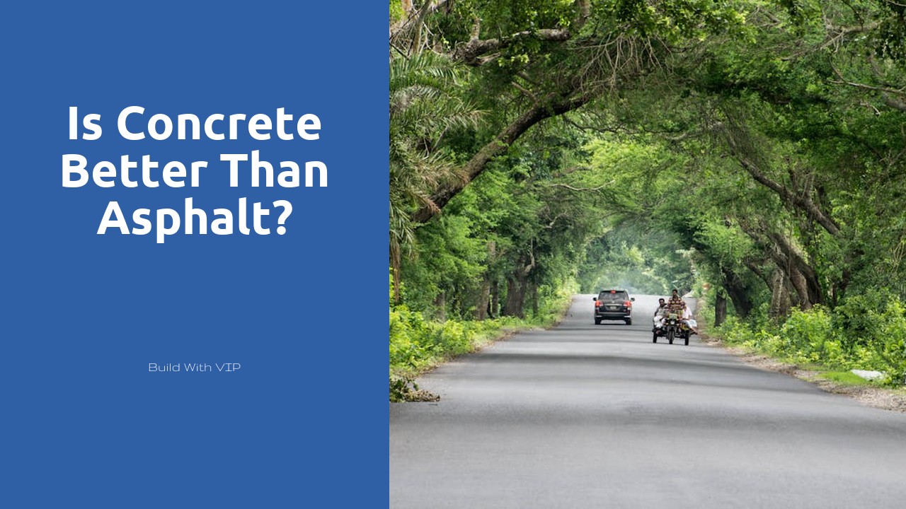 Is concrete better than asphalt?