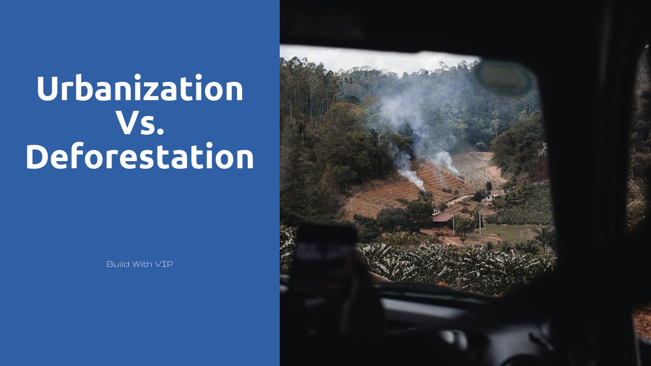 Urbanization vs. Deforestation